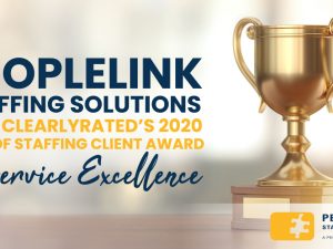 PEOPLELINK STAFFING SOLUTIONS WINS CLEARLYRATED’S 2020 BEST OF STAFFING CLIENT AWARD FOR SERVICE EXCELLENCE