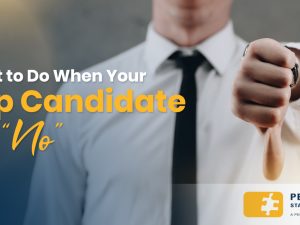 What to Do When Your Top Candidate Says “No”