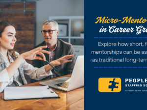 From Front Desk to Warehouse Floor:   How Micro-Mentorships Accelerate Career Growth 